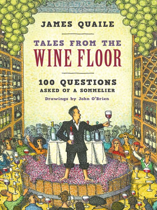 Title details for Tales from the Wine Floor by James Quaile - Available